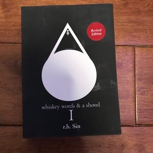 Whiskey Words & a Shovel Volume 1 by r.h. Sin